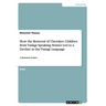 How the Removal of Cherokee Children from Tsalagi Speaking Homes Led to a Decline in the Tsalagi Language: A Research Dossier