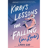 Kirby's Lessons for Falling (in Love): A Graphic Novel