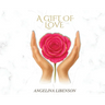 A Gift of Love