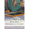 Euclid's Elements Book One with Questions for Discussion