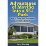 Advantages of Moving into a 55+ Park: How to Enjoy Your Retirement Even on a Budget