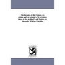 The invasion of the Crimea: its origin, and an account of its progress down to the death of Lord Raglan, by Alexander William Kinglake.