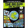 A Comic Book History of the Big Bang and Beyond
