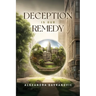 Deception is Our Remedy