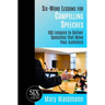 Six-Word Lessons for Compelling Speeches: 100 Lessons to Deliver Speeches that Move Your Audiences