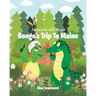 Adventures with Bongo: Bongo's Trip to Maine