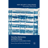 Security, Democracy and War Crimes: Security Sector Transformation in Serbia