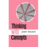 Thinking with Concepts