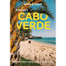 Lonely Planet Pocket Cabo Verde: Discover Twice the Place in Half the Time Top Sights Maps & Walking Tours Covers Santo Antao, Pico Do Fogo, Boa Vista