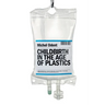 Childbirth in the Age of Plastics