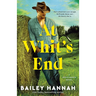 At Whit's End: A Wells Ranch Novel