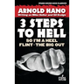 So I'm a Heel / Flint / The Big Out: 3 Steps to Hell