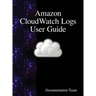 Amazon CloudWatch Logs User Guide