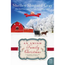 An Amish Family Christmas: A Charmed Amish Life Christmas Novel