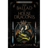 The Ballad of House Draconis: Book One of The Glory Road Series