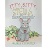 Itty, Bitty, Stella, the Happy Barnrat