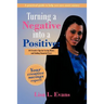 Turning a Negative into a Positive: 101 Creative Tips for Saving Money and Finding Financial Peace