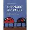 Changes and Bugs: Mining and Predicting Software Development Activities
