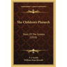 The Children's Plutarch: Tales Of The Greeks (1910)