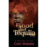 Blood and Tequila