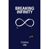 Breaking Infinity: A Memoir