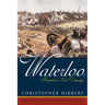 Waterloo: Napoleon's Last Campaign