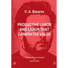 Productive Labor and Labor that Generates Value