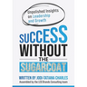 Success Without the Sugarcoat