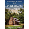 The Maidservant in Cabin Number One: The Beginning