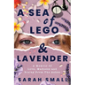 A Sea of Lego & Lavender