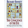 The Conscience of the Eye: The Design and Social Life of Cities /