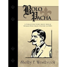 Bolo Pacha: A Forgotten Story about Men & Women Who Made History in Wwi