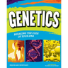 Genetics: Breaking the Code of Your DNA