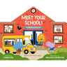 Meet Your School!: With Lift-The-Flaps!