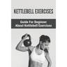 Kettlebell Exercises: Guide For Beginner About Kettlebell Exercises: : Kettlebell 8Kg