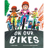 On Our Bikes