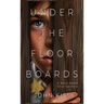 Under The Floorboards