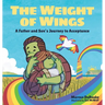 The Weight of Wings: A Father and Son's Journey to Acceptance