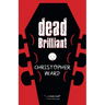 Dead Brilliant