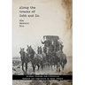 Along the tracks of Cobb and Co. - The Western Run: Brisbane, Toowoomba, Roma & Charleville