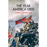 The Year America Died