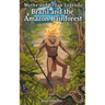 Myths and Urban Legends Brazil and the Amazon Rainforest