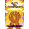 I Am the Resurrection