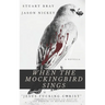 when the mockingbird sings