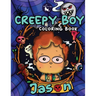 Creepy Boy Jason Coloring Book: Creepy Boy Jason Coloring Book: A Coloring Book that features Kawaii, Creepy Boy in his Dark Gothic Life with Creepy C