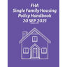 FHA Single Family Housing Policy Handbook 20 Sep 2021