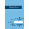 Florida Fiasco: Rampant Rebels on the Georgia-Florida Border, 1810-1815
