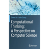 Computational Thinking: A Perspective on Computer Science