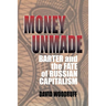 Money Unmade: Barter and the Fate of Russian Capitalism