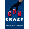 Con Crazy